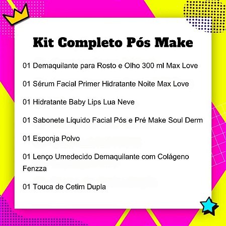 Kit Completo: Pós-Make