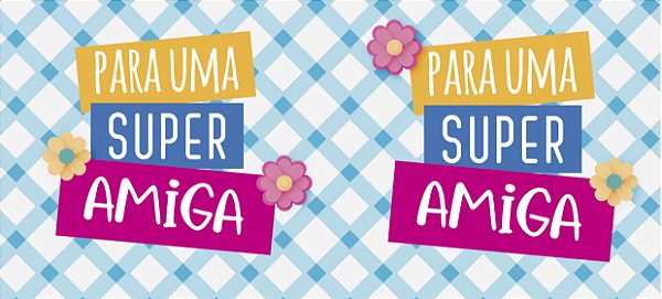 CANECA PARA UMA SUPER AMIGA