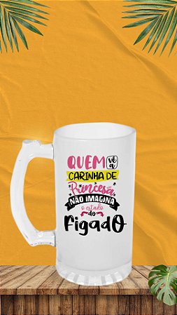 CANECA DE CHOPP 475ML - VIDRO JATEADO FOSCO - Quem imagina a carinha de princesa não imagina o estado do figado