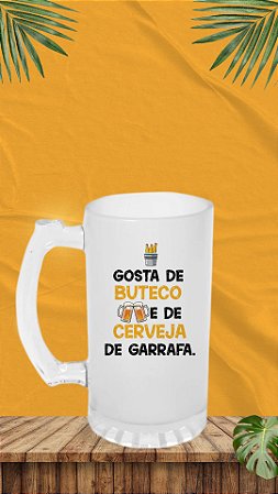 CANECA DE CHOPP VIDRO JATEADO FOSCA - 475ml - Deko - Valor unitário Gosta de buteco e de cerveja de garrafa