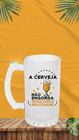 CANECA DE CHOPP VIDRO JATEADO FOSCA - 475ml - Deko - Valor unitário A cerveja não engorda, enche o corpo de felicidade