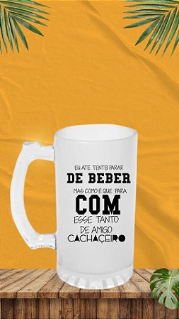 COPO DE CHOPP VIDRO JATEADO FOSCO - 475ML Eu até tentei parar de beber