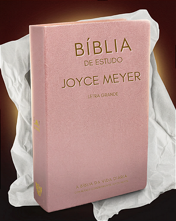 Bíblia Joyce Meyer NVI Letra Grande Capa Luxo Rosa | Bello