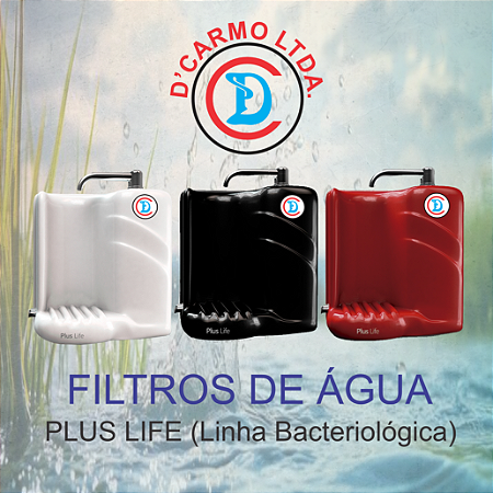 FILTRO - PLUS LIFE (Linha Bacteriológica)
