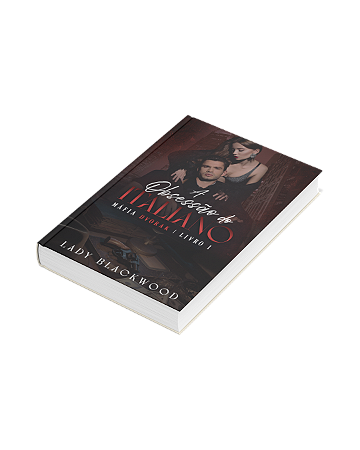 CAPA DURA - A obsessão do Italiano - livro 1 - Lady Blackwood