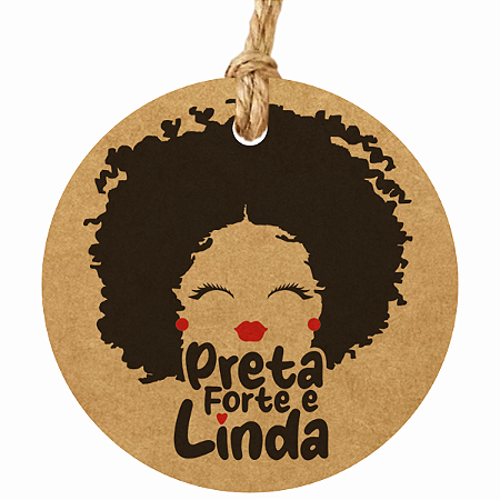 Tag Preta Forte e Linda Mulher Negra Kraft Redonda com 50un