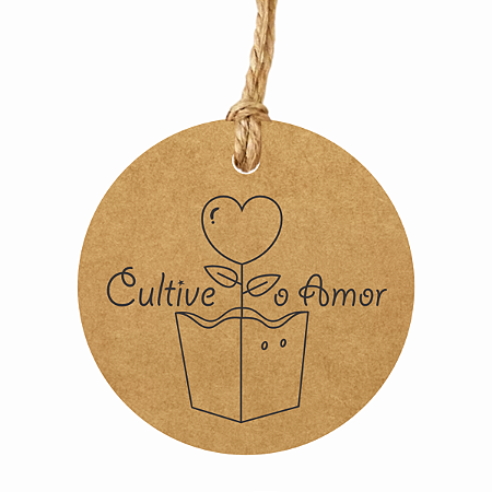 Tag Para Planta Flores Cultive O Amor Kraft Redonda 6cm 100u