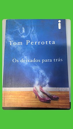 OS DEIXAOS PARA TRÁS