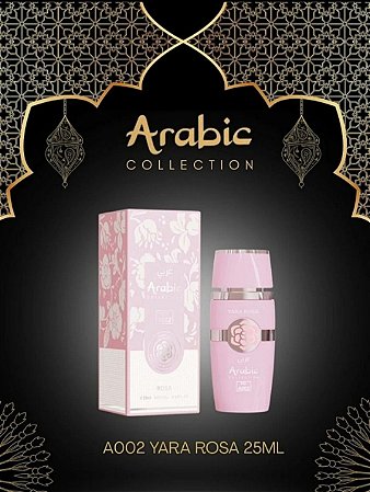 Perfume Árabe Feminino Yara Rosa Arabic Collection A002 - 25ml