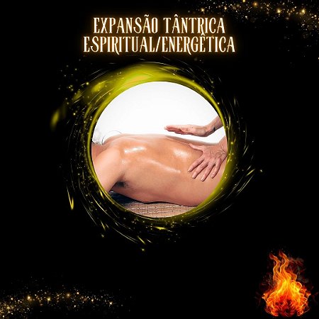 EXPANSÃO TÂNTRICA – ESPIRITUAL/ENERGÉTICA