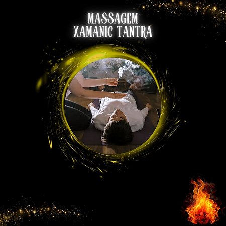 MASSAGEM XAMANIC TANTRA