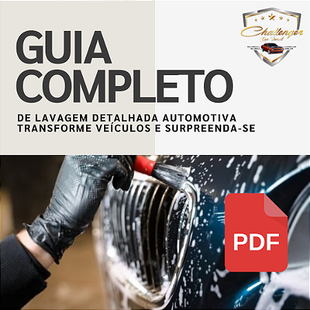 Guia Completo de Lavagem Detalhada Automotiva – Transforme Veículos e Surpreenda-se