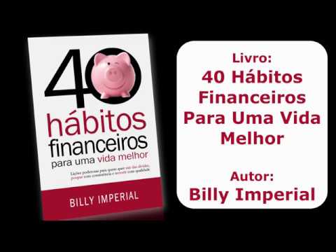 40 Hábitos Financeiros Para Uma Vida Melhor