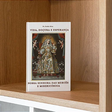 NOSSA SENHORA DAS MERCÊS - O MAIOR DEVOCIONÁRIO DO BRASIL
