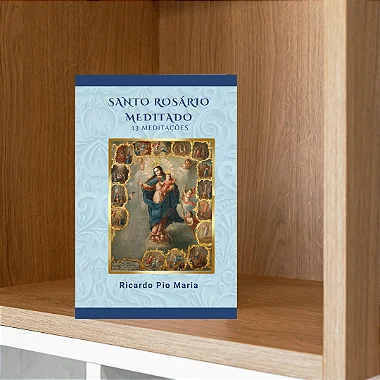 "Santo Rosário meditado" - Mais de 10 meditações para rezar melhor o Santo Rosário com FRETE GRÁTIS