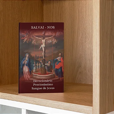 "Salvai-nos - Devocionário do Preciosíssimo Sangue de Jesus"