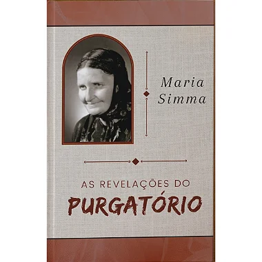 MARIA SIMMA E AS REVELAÇÕES DO PURGATÓRIO parte 1 / FRETE GRÁTIS