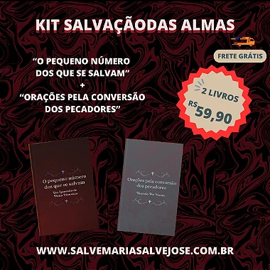 Kit Salvação das almas - "O pequeno numero dos que se salvam" + "Orações pela conversão dos pecadores" com frete grátis