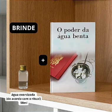 O PODER DA ÁGUA BENTA + ÁGUA EXORCIZADA de acordo com o ritual(brinde) + frete grátis