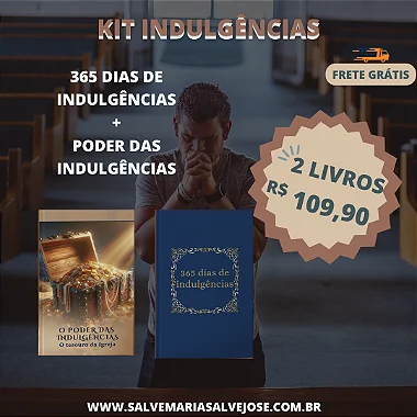 SUPER KIT DAS INDULGÊNCIAS - 365 dias de indulgências mais o Poder das indulgências com frete grátis