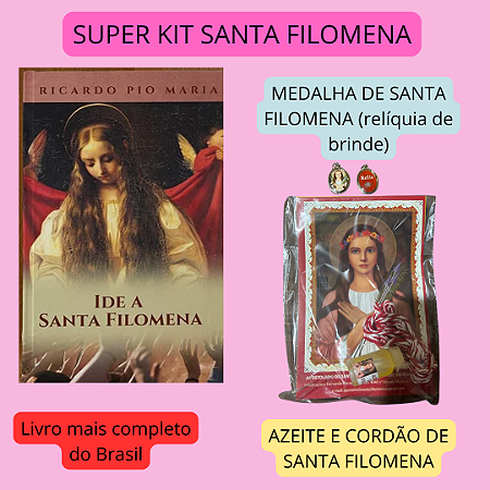 SUPER KIT SANTA FILOMENA - LIVRO + MEDALHA +AZEITE + CORDÃO