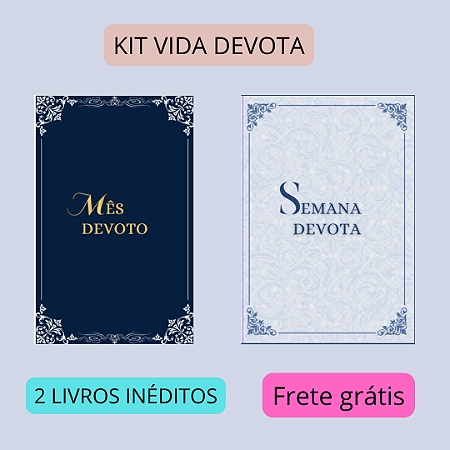 KIT VIDA DEVOTA: SEMANA DEVOTA + MES DEVOTO + FRETE GRÁTIS