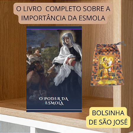SUPER KIT ESMOLA - Livro + Bolsinha de São José