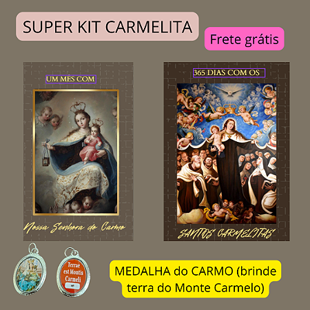 KIT CARMELITA - MES COM NOSSA SENHORA DO CARMO + 365 DIAS COM SANTOS CARMELITAS E FRETE GRÁTIS