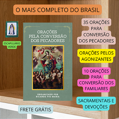 ORAÇÕES PARA A CONVERSÃO DOS PECADORES - O MAIS COMPLETO DO BRASIL - brinde escapulário verde - FRETE GRÁTIS