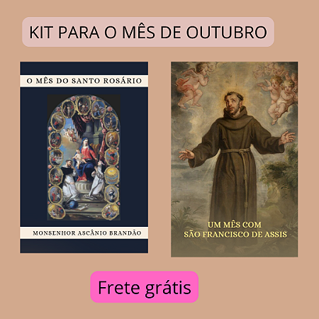 OUTUBRO - MÊS DO ROSÁRIO E MÊS DE SÃO FRANCISCO