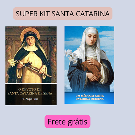 SUPER KIT SANTA CATARINA - 30 DIAS COM SANTA CATARINA + VIDA DE SANTA CATARINA e frete grátis. A partir 14/05