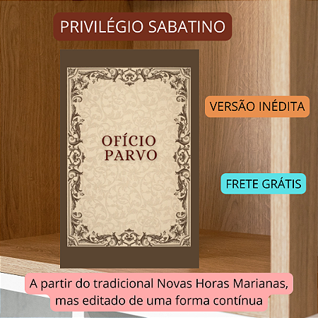 OFÍCIO PARVO - versão inédita e exclusiva - e frete grátis