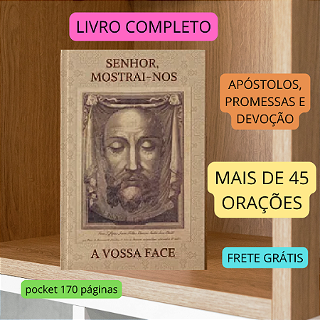DEVOCIONÁRIO COMPLETO DA SAGRADA FACE mais de 45 ORAÇÕES com frete gratís