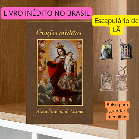 KIT NOSSA SENHORA DO CARMO - ORAÇÕES INÉDITAS E ESCAPULÁRIO DE LÃ com frete grátis