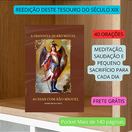 40 DIAS COM SÃO MIGUEL - RELANÇAMENTO INÉDITO PARA A QUARESMA - PADRE NICOLLA RICCI -
