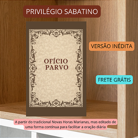 OFÍCIO PARVO - versão inédita e exclusiva - e frete grátis