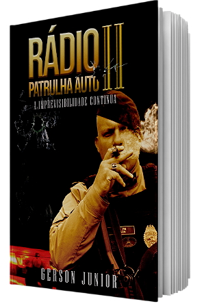 Radio Patrulha Auto II - A imprevisibilidade continua *Lançamento*
