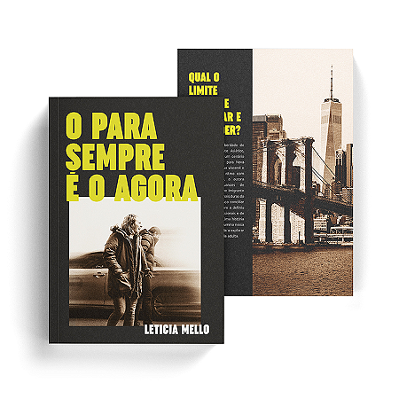 O Para Sempre é o Agora (com frete)