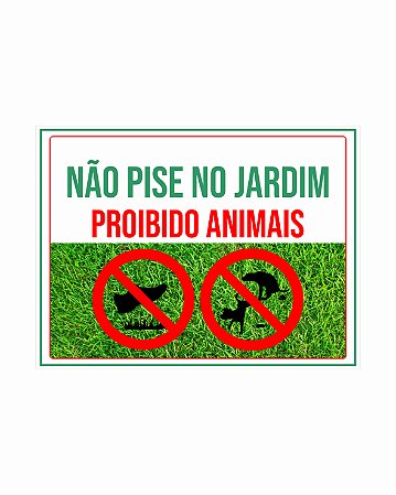 Placa Não Pise no Jardim PS+Adesivo+Impressão Digital 40 X 30 cm