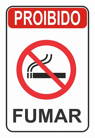 Placa Proibido Fumar Ps+vinil Adesivo+Impressão Digital 20x30 cm