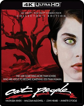 4K UHD + Blu-Ray A Marca Da Pantera | Cat People - Nastassia Kinski