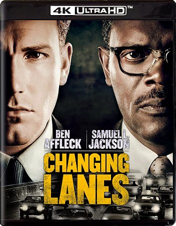 4K UHD + Blu-Ray Fora de Controle | Changing Lanes - Ben Affleck - Samuel L Jackson