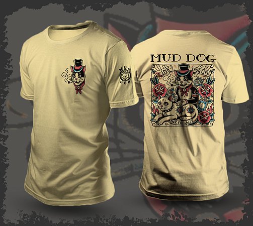 Camiseta Mud Dog   ( Tattoo Cat )