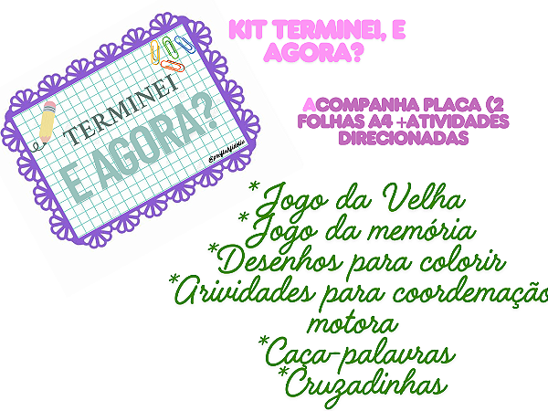Kit Terminei e agora?