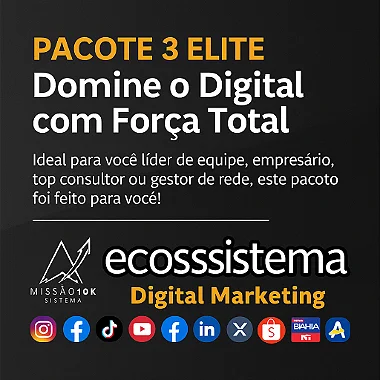 Pacote 3 Elite - Ecossistema Digital - Sistema Missão 10K