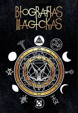 Biografias Mágickas - Crowley, Blavatsky, Spare e outros