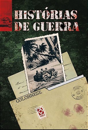 HISTÓRIAS DE GUERRA: COLONNESE