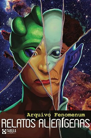 ARQUIVO FENOMENUM: RELATOS ALIENÍGENAS