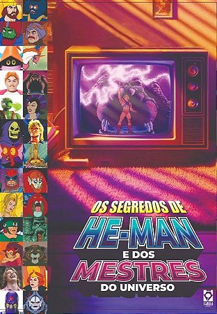 [ GUIA DEFINITIVO ] - OS SEGREDOS DE HE-MAN, SHE-RA E DOS MESTRES DO UNIVERSO