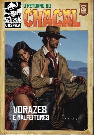 O RETORNO DO CHACAL 09 - Vorazes e malfeitores